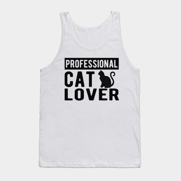 Cat - Professional cat lover Tank Top by KC Happy Shop